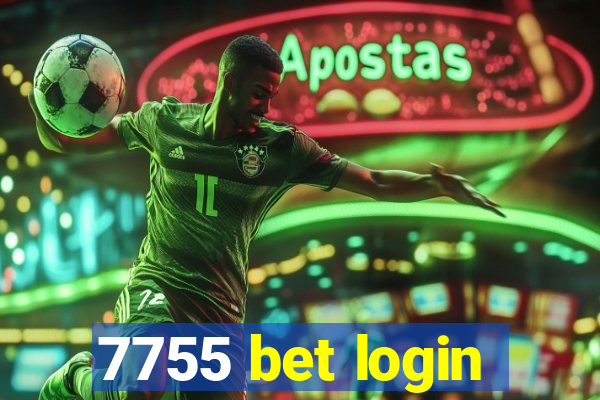 7755 bet login